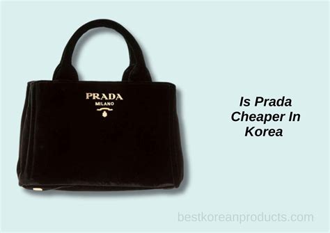 is prada cheaper in korea|are luxury products cheaper in korea.